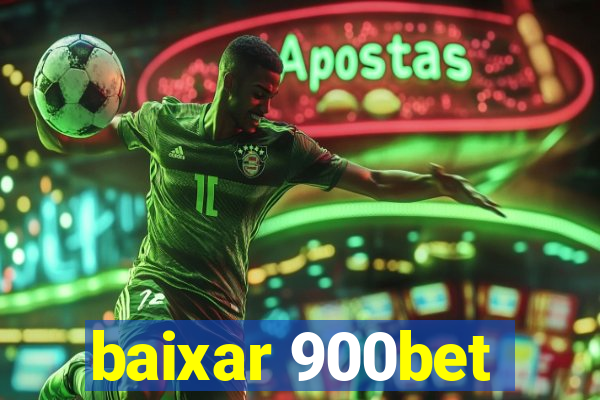 baixar 900bet